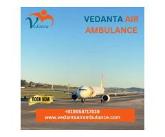 Avail of Vedanta Air Ambulance Service in Dibrugarh with Life-Saving Medical Team