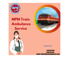 Pick The MPM Train Ambulance Service In Jamshedpur With Advanced Ventilator System