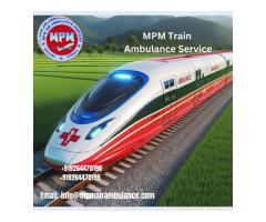 Take MPM Train Ambulance From Kolkata To Delhi For Proper Care